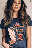 Jesus Fills My Cup Graphic Tee